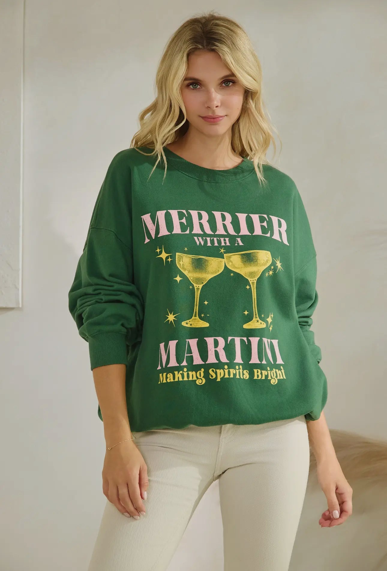 MERRIER WITH A MARTINI SWEATSHIRT